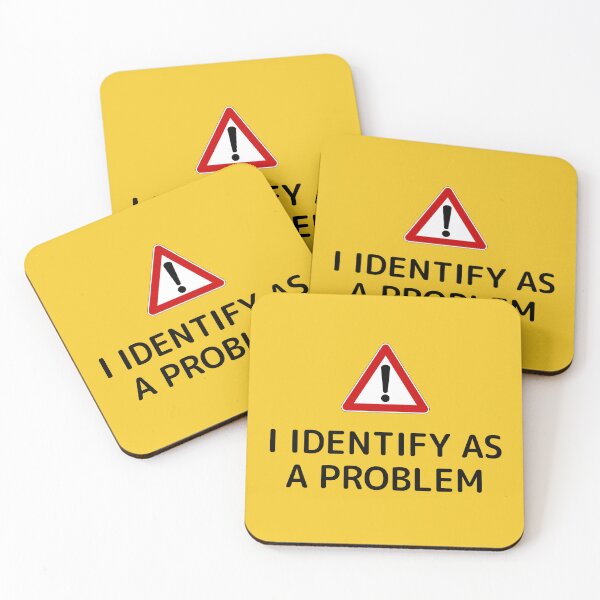 Item preview, I Identify As A Problem designed and sold by Fanverse Merchandise.