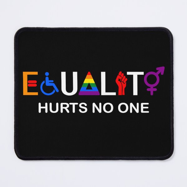 Item preview, Equality hurts no one designed and sold by SHOPATOR.
