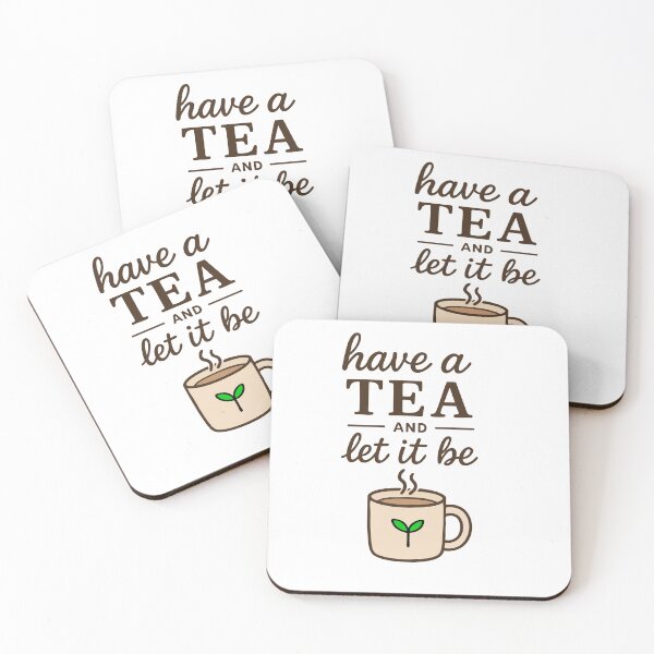 Item preview, Have a Tea and Let It Be Quote Design designed and sold by graphicnew.