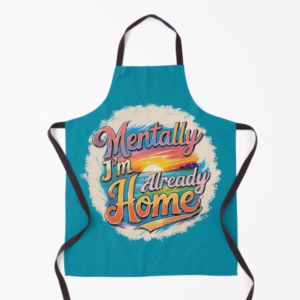 Item preview, Mentally I’m Already Home – Dreamy Sunset Escape Design designed and sold by TestudoDesign.