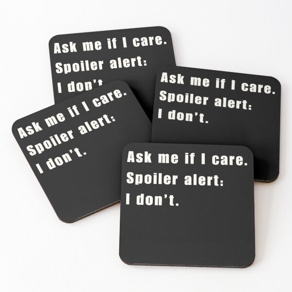 Item preview, Ask Me If I Care Shirt – Funny Sarcastic Quote Tee with Spoiler Alert Humor designed and sold by Thehatinthecat.
