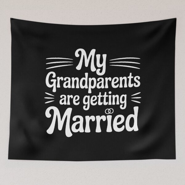 Item preview, Funny Wedding My Grandparents Are Getting Married Wedding designed and sold by BakeryDozen.