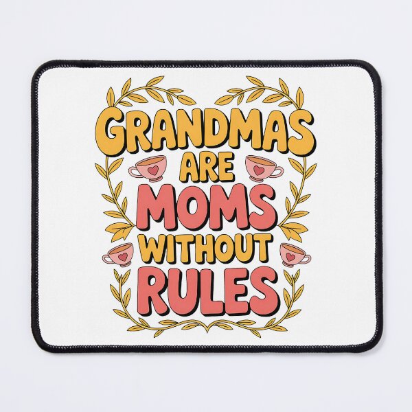 Item preview, Grandmas Are Moms Without Rules Funny Grandparents' Day designed and sold by BakeryDozen.