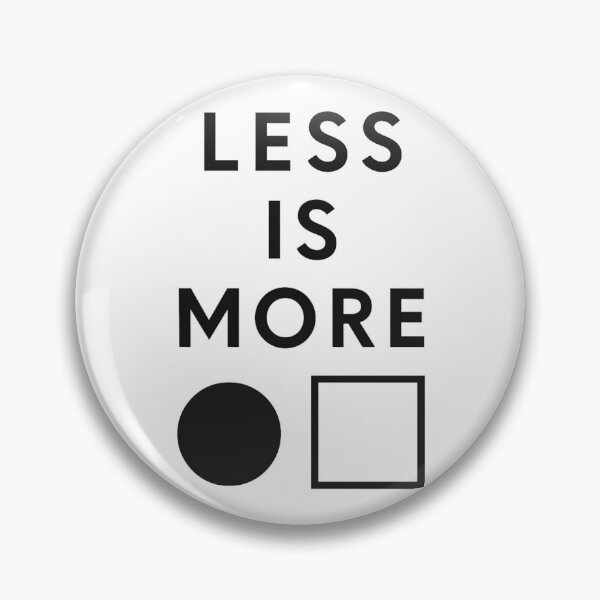 Item preview, Less Is More Quote Minimalist Design for Intentional Living designed and sold by BunBuntheDog-.