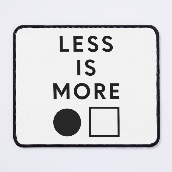 Item preview, Less Is More Quote Minimalist Design for Intentional Living designed and sold by BunBuntheDog-.
