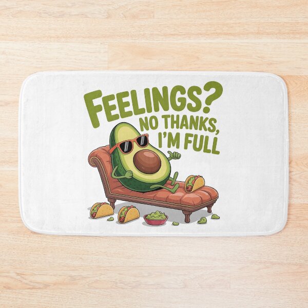 Item preview, Feelings? No Thanks, I'm Full – Funny Avocado Taco Design designed and sold by BloomOfDesign.