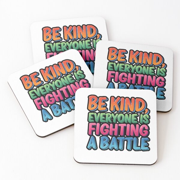 Item preview, Be kind, everyone is fighting a battle designed and sold by DżodżoJoy.