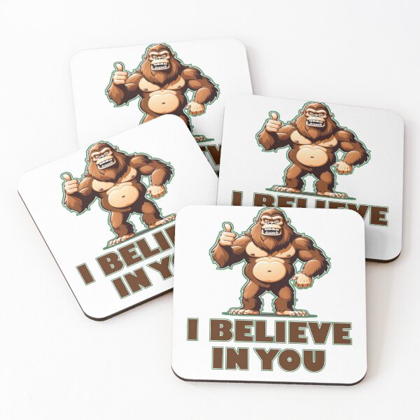 Item preview, I believe in you funny bigfoot cryptid designed and sold by PalmRock.