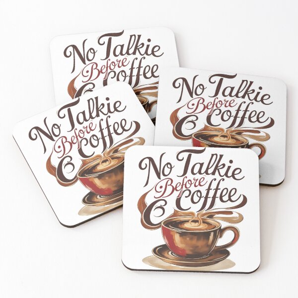 Item preview, Coffee Theme No Talkie Before Coffee designed and sold by SR8891.