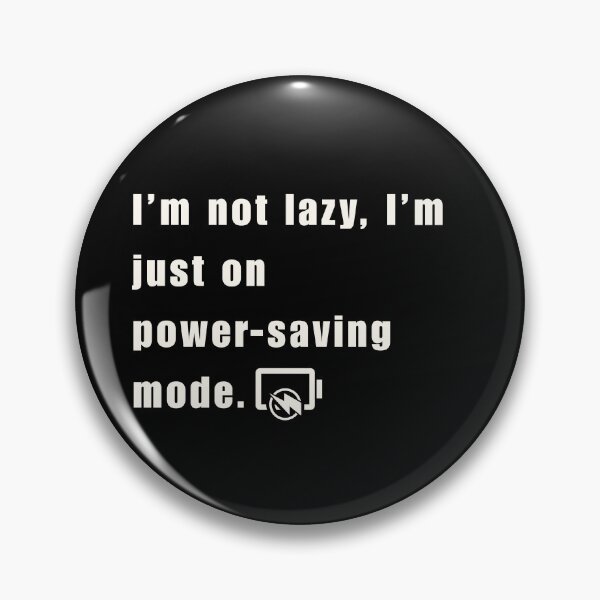 Item preview, I’m Not Lazy I’m Just on Power-Saving Mode – Funny Introvert & Burnout Humor Shirt designed and sold by Thehatinthecat.