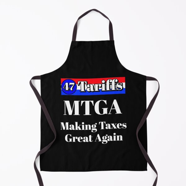 Item preview, Tariffs: MTGA - Making Taxes Great Again designed and sold by signshirtz.