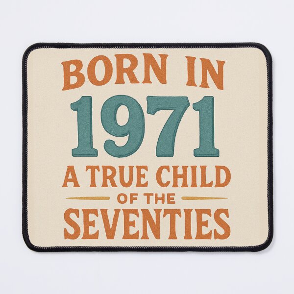Item preview, Born in 1971 – A True Child of the Seventies designed and sold by TheWonkyEaselCo.