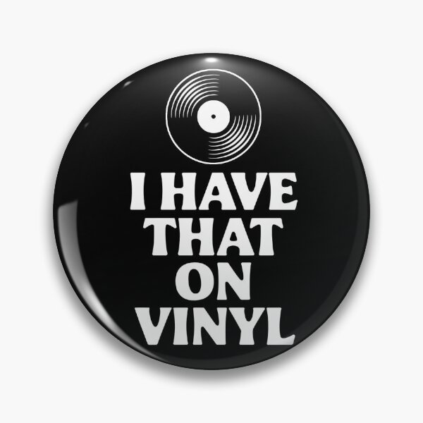 Item preview, I Have That on Vinyl Funny Audiophile Design designed and sold by Altered Pixels.