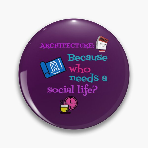 Item preview, Architecture Because Who Needs a Social life designed and sold by AKreation.
