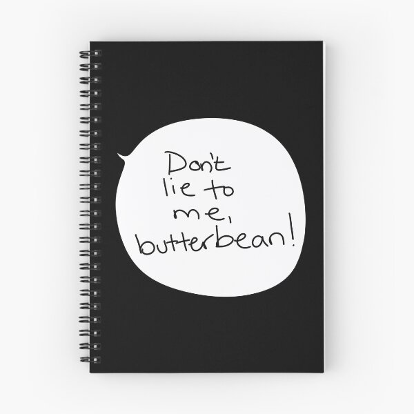 Item preview, “Don’t Lie to Me, Butterbean!” – Funny Speech Bubble Quote in Handwritten Style designed and sold by from here 2 mars.