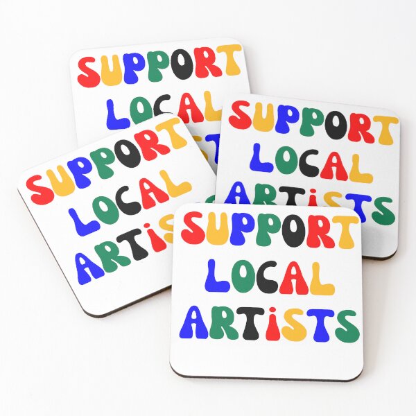 Item preview, Support Local Artists  designed and sold by Cosmic Detour .