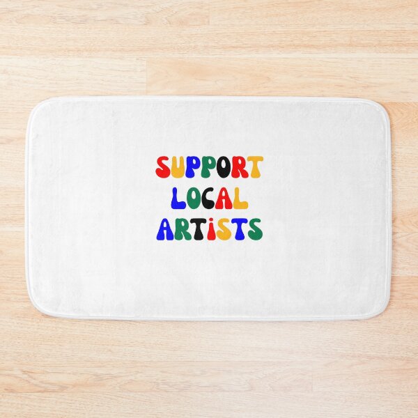 Item preview, Support Local Artists  designed and sold by Cosmic Detour .