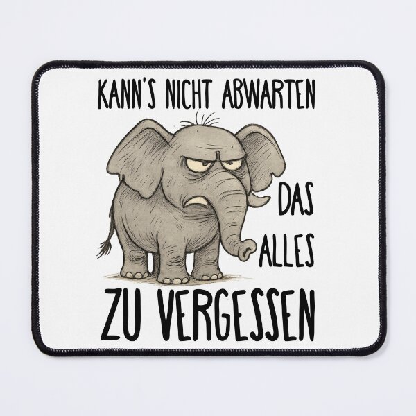 Item preview, Grumpy elephant with sarcastic saying – “Can't wait to forget all this” designed and sold by VariousGoodies.
