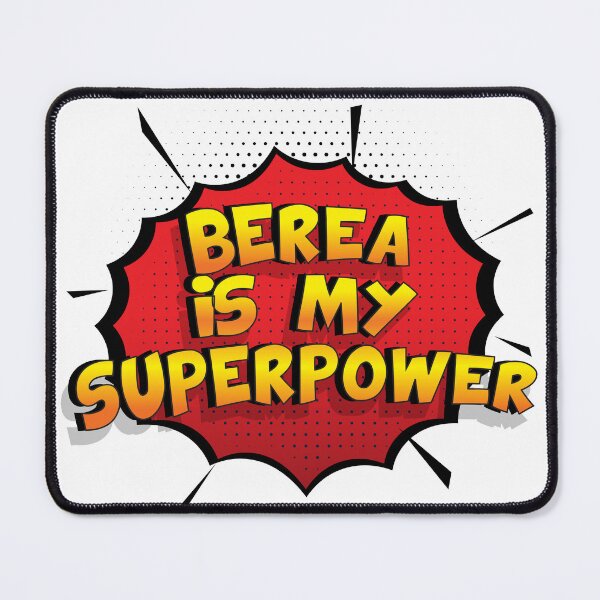 Item preview, BEREA is My Superpower designed and sold by Custom365.