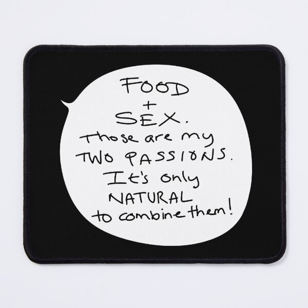 Item preview, “Food + Sex – My Two Passions” Funny George Quote in Handwritten Speech Bubble Style designed and sold by from here 2 mars.