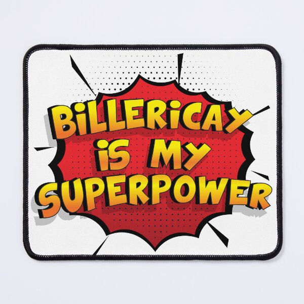 Item preview, BILLERICAY is My Superpower designed and sold by Custom365.