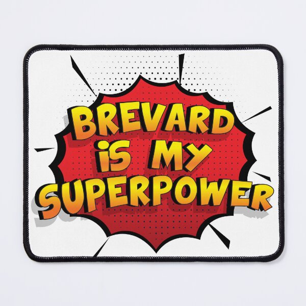 Item preview, BREVARD is My Superpower designed and sold by Custom365.