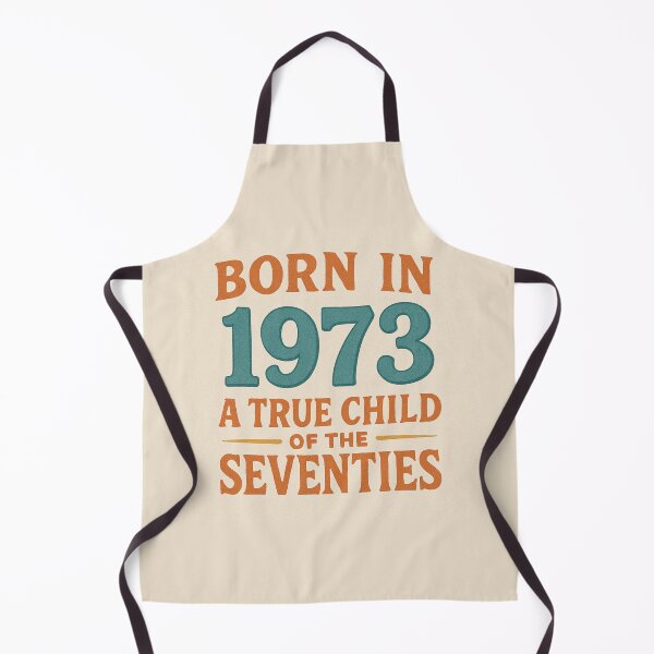 Item preview, Born in 1973 – A True Child of the Seventies designed and sold by TheWonkyEaselCo.