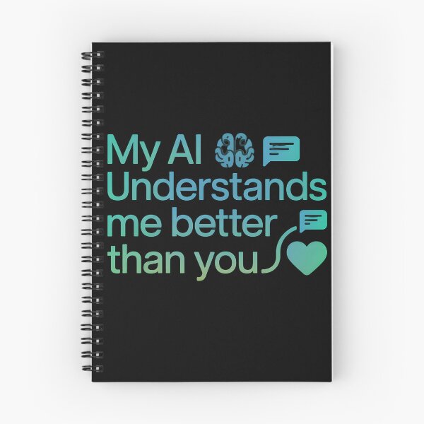 Item preview, My AI Understands Me Better Than You designed and sold by martindesignden.