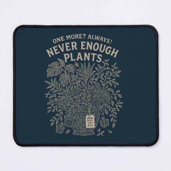 Item preview, Never Enough Plants designed and sold by EdvvinStudios.
