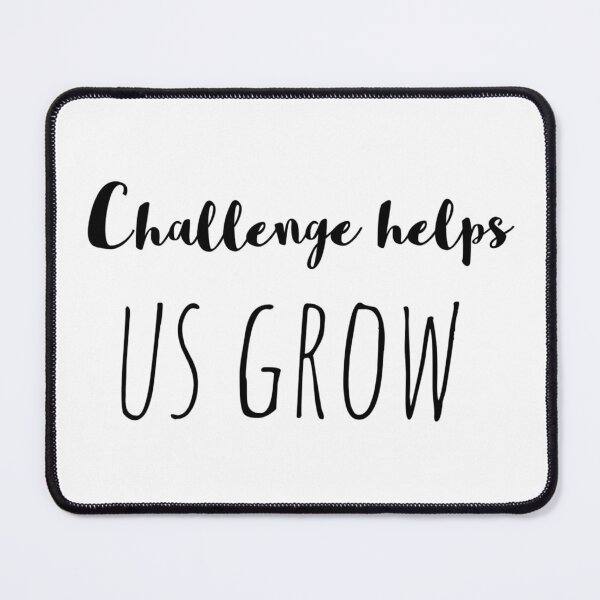 Item preview, Challenge Helps Us Grow – Affirmation – Resilience Growth Typography Design designed and sold by Camila Ardila.
