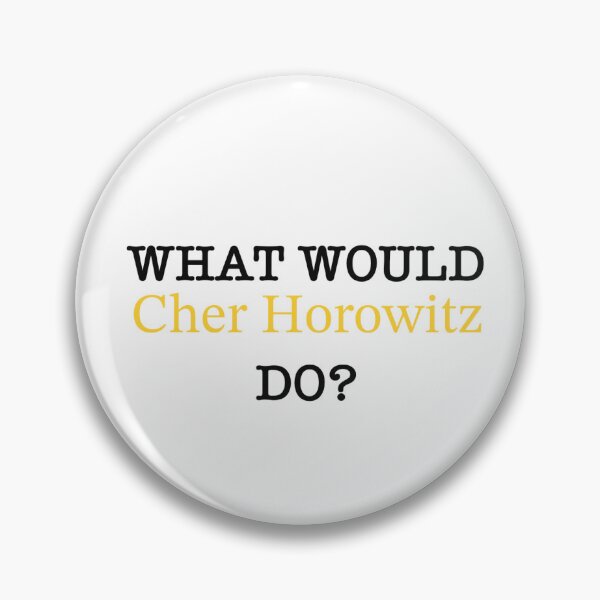 Item preview, What would cher designed and sold by Designsbyleahhh.