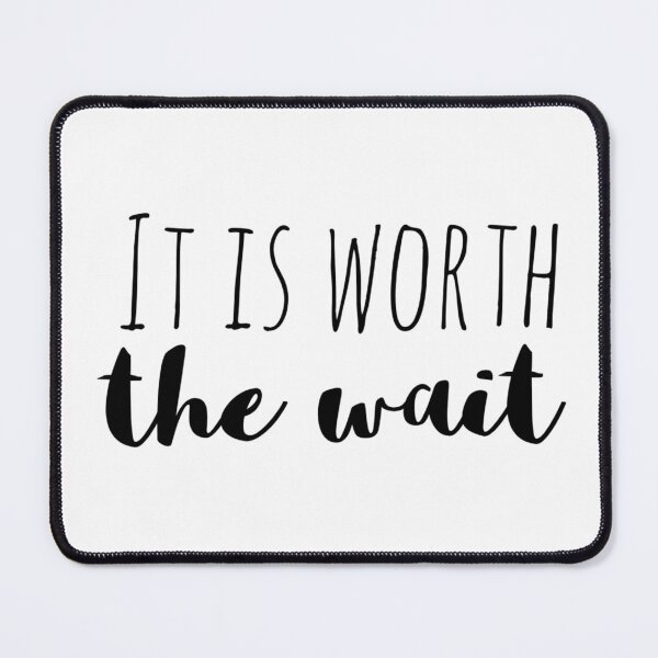 Item preview, It Is Worth the Wait – Affirmation – Patience Typography Design designed and sold by Camila  Ardila.
