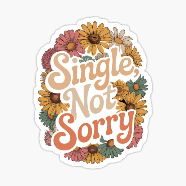 Item preview, Single not sorry, single and divorce party for strong women designed and sold by Kuku-Craft.