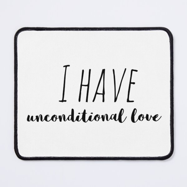 Item preview, I Have Unconditional Love – Affirmation – Pure Heart Typography Design designed and sold by Camila  Ardila.
