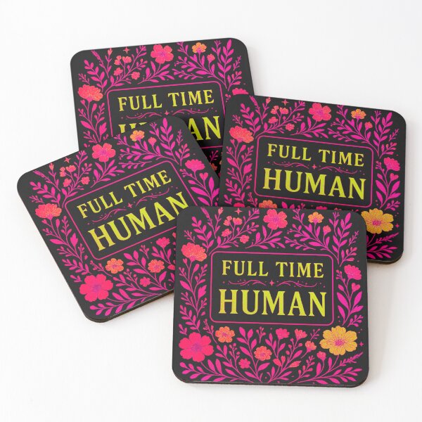 Item preview, Full Time Human in pinks designed and sold by BreakupCentral.