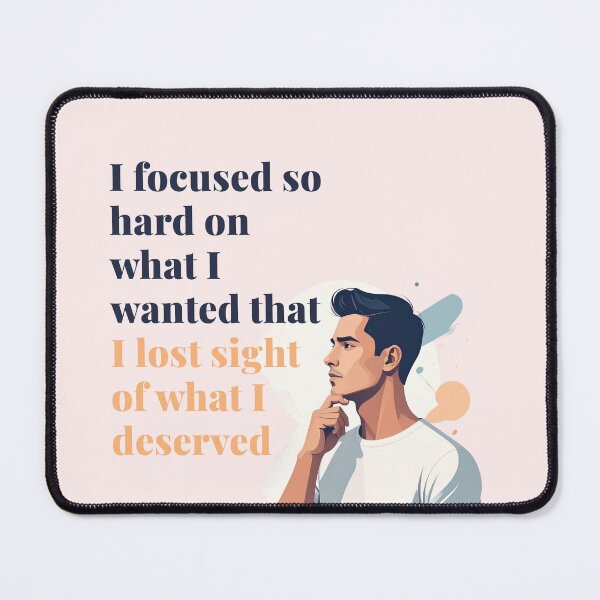 Item preview, What I Wanted vs What I Deserved – Emotional Quote Typography designed and sold by TeeTantra.