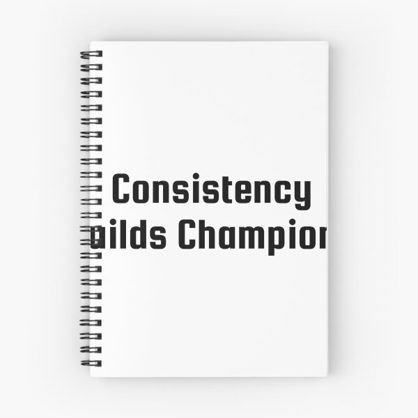 Item preview, Consistency Builds Champions designed and sold by Ninjacatoff.