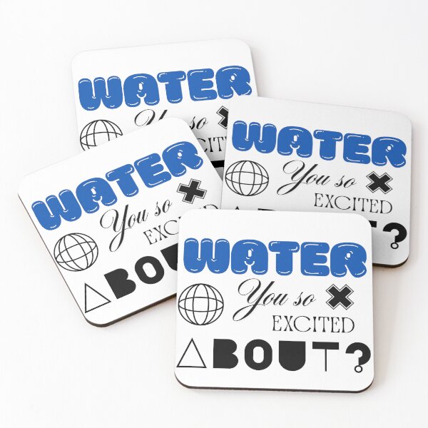 Item preview, Sarcastic Wordplay – Water You So Excited About? Funny Splashy Phrase  designed and sold by DesignDazzles.