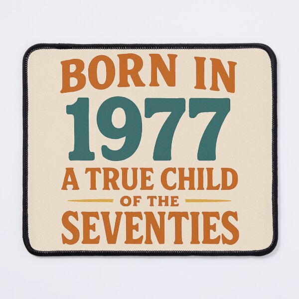Item preview, Born in 1977 – A True Child of the Seventies designed and sold by TheWonkyEaselCo.