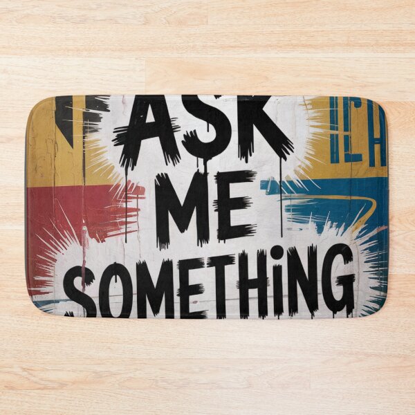 Item preview, Ask Me Something Bold Street Art designed and sold by ShadowAndSlate.