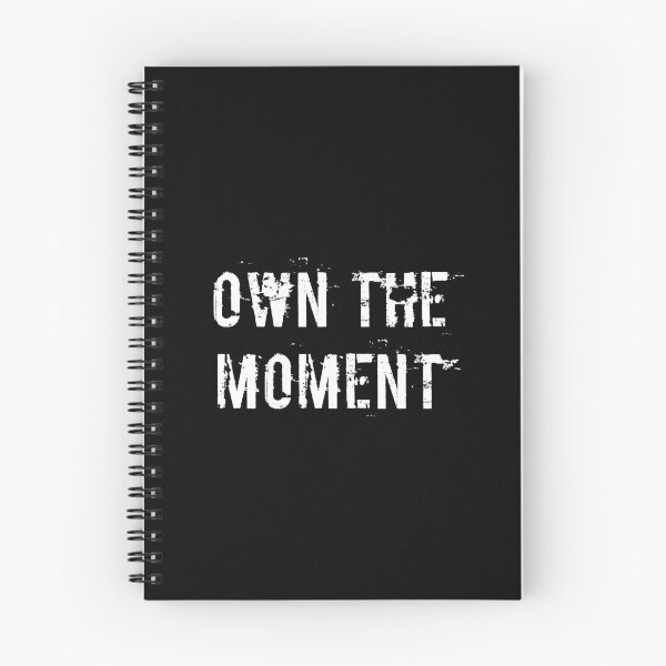 Item preview, Own the Moment designed and sold by Ninjacatoff.