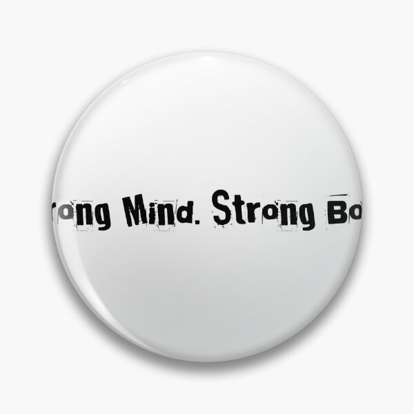 Item preview, Strong Mind. Strong Body. designed and sold by Ninjacatoff.