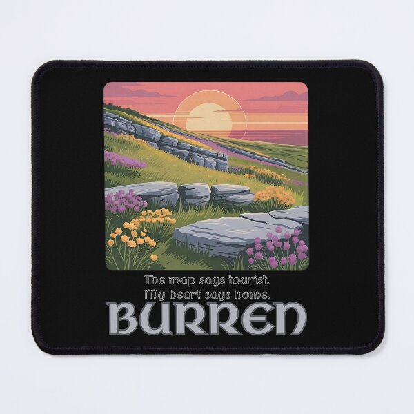 Item preview, The Map Says Tourist, My Heart Says Home – Burren designed and sold by EwaVerse.