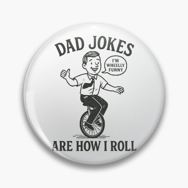 Item preview, Dad Jokes Are How I Roll - Funny Unicycle designed and sold by Moad Fahim.