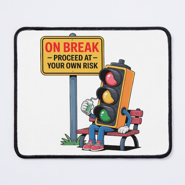 Item preview, Funny Traffic Lights On Break Proceed At Your Own Risk designed and sold by PietrzakDesign.