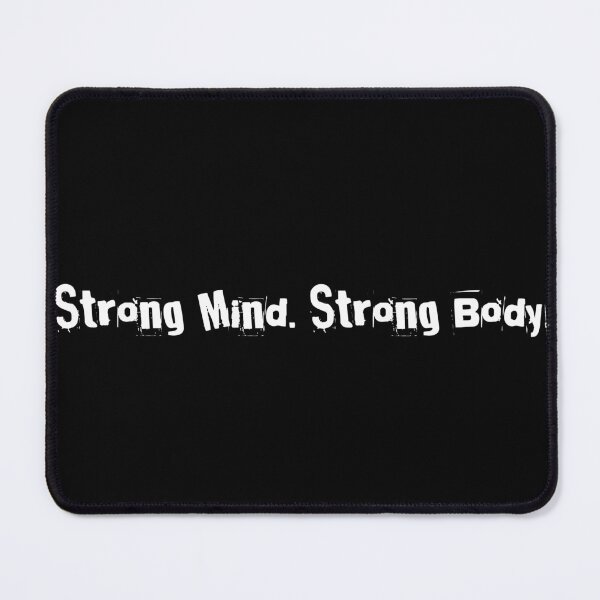 Item preview, Strong Mind. Strong Body. designed and sold by Ninjacatoff.