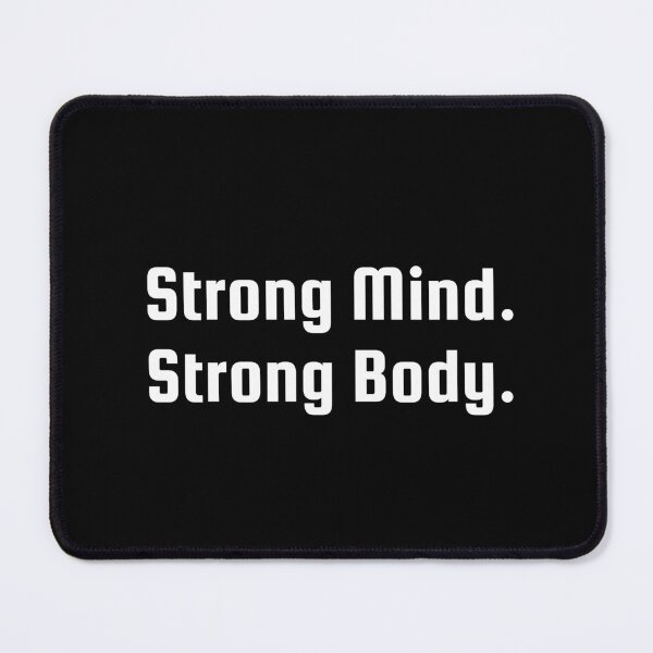 Item preview, Strong Mind. Strong Body. designed and sold by Ninjacatoff.