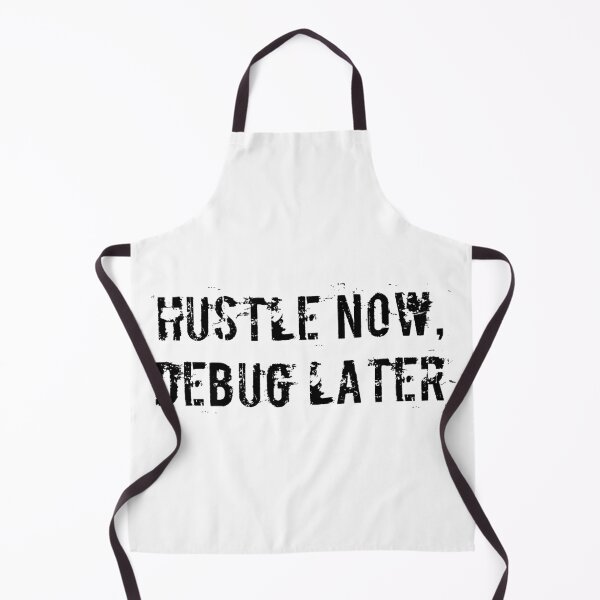 Item preview, Hustle Now, Debug Later designed and sold by Ninjacatoff.