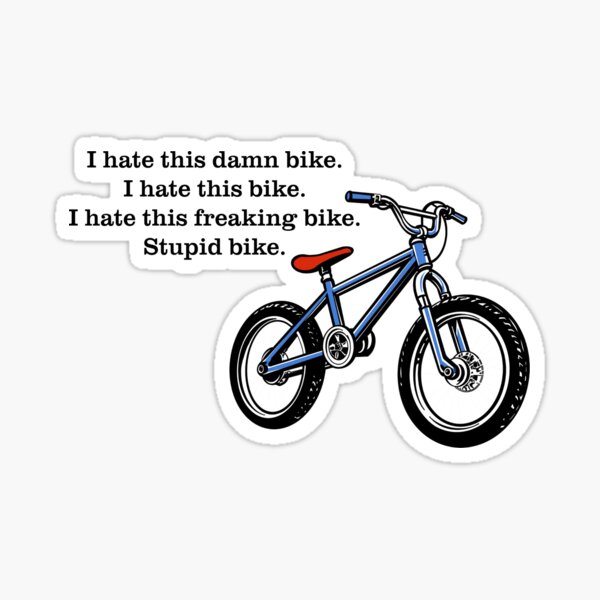 Aperçu de l'œuvre Je déteste ce vélo créée et vendue par Third Quarter Run.