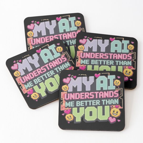 Item preview, My AI Understands Me Better Than You designed and sold by martindesignden.